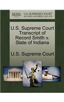U.S. Supreme Court Transcript of Record Smith V. State of Indiana