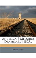 Angelica E Medoro: Dramma [...] 1805...