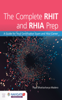 Complete Rhit & Rhia Prep: A Guide for Your Certification Exam and Your Career
