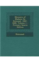 Memoirs of Madame de Remusat, 1802-1808, Volume 1