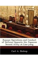 Russian Operations and Conduct of Defense Opposite the Japanese Second Army at Liao-Yang