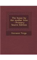 The House by the Medlar Tree;