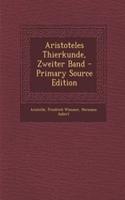 Aristoteles Thierkunde, Zweiter Band - Primary Source Edition: (German)