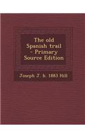 The Old Spanish Trail