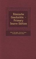 Romische Geschichte. - Primary Source Edition