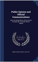 Public Opinion and Official Communications: About the Bengal Music School and Its President [Dr. Sourindro Mohun Tagore]