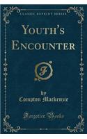 Youth's Encounter (Classic Reprint): (English)