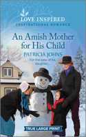 Amish Mother for His Child: An Uplifting Inspirational Romance