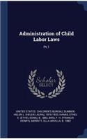 Administration of Child Labor Laws