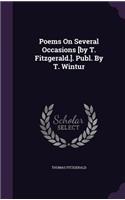Poems On Several Occasions [by T. Fitzgerald.]. Publ. By T. Wintur