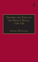 Gender and Voice in the French Novel, 1730–1782