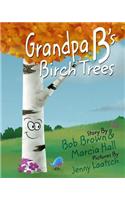 Grandpa B's Birch Trees