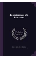 Reminiscences of a Ranchman