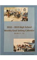 2018 - 2019 High School Weekly Goal Setting Calendar