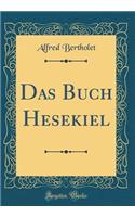 Das Buch Hesekiel (Classic Reprint)