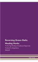 Reversing Green Nails: Healing Herbs the