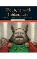 The King with Horse's Ears and Other Irish Folktales