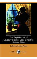 Experiences of Loveday Brooke: Lady Detective (Illustrated Edition) (Dodo Press)