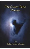 The Crown Point Mission