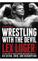 Wrestling With The Devil