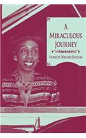 A Miraculous Journey
