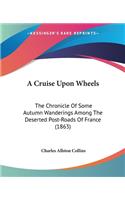 A Cruise Upon Wheels