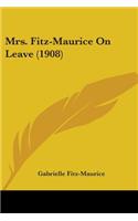 Mrs. Fitz-Maurice On Leave (1908)
