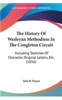 History Of Wesleyan Methodism In The Congleton Circuit