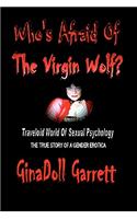 Who's Afraid Of The Virgin Wolf?