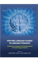 Applying Language Science to Language Pedagogy: Contributions of Linguistics and Psycholinguistics to Second Language Teaching