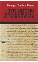 The Letters And Journals Of Lord Byron.