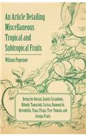 Article Detailing Miscellaneous Tropical and Subtropical Fruits