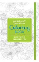 Pocket Posh Panorama Adult Coloring Book: Gardens Unfurled: An Adult Coloring Book