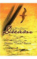 It Was Only a Dream: (English)