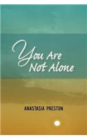 You Are Not Alone: (English)