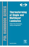 Thermoforming of Single and Multilayer Laminates