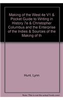Making of the West 4e V1 & Pocket Guide to Writing in History 7e & Christopher Columbus and the Enterprise of the Indies & Sources of the Making of the West 4e V1 & Bedford Glossary of European History