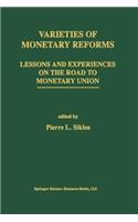 Varieties of Monetary Reforms