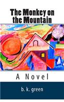 The Monkey on the Mountain: (English)