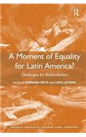 A Moment of Equality for Latin America?