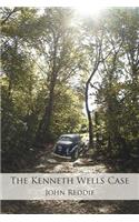 Kenneth Wells Case