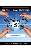 Dream Team Training Building Up the Body