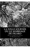 La Folle Journée ou le Marriage de Figaro