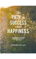 The Path to Success and Happiness: Commandments for Making Money and Being Happy - God's Way(English)