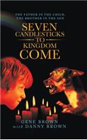 Seven Candlesticks to Kingdom Come