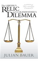 The Lawyer's Relic and a Grandfather's Dilemma