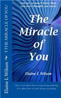 The Miracle of You
