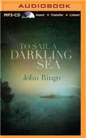 To Sail a Darkling Sea