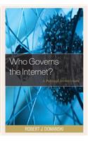 Who Governs the Internet?