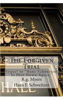 The Forgiven Trial
